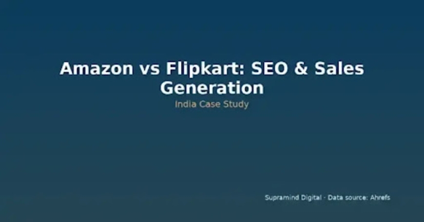 Amazon Vs Flipkart - SEO Analysis