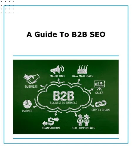 A Guide To B2B SEO