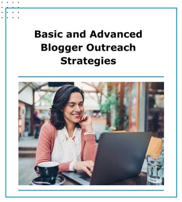 basic and advanced blogger outreach strategies