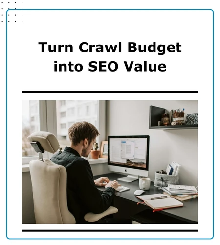 How to Reduce Crawl Waste and Give Important Pages More SEO Value