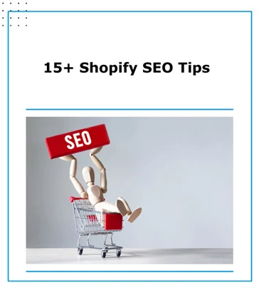 Blog cover image featuring 15+ Shopify SEO tips and best practices for higher visibility