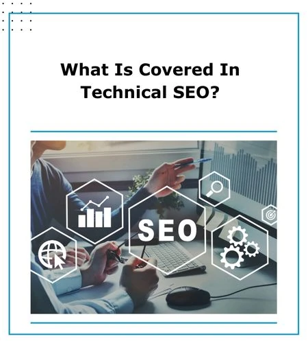 Image highlighting what is covered in technical SEO, from the blog.